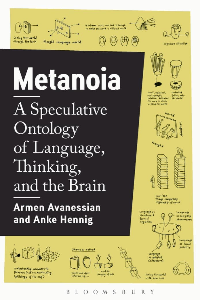 Metanoia: A Speculative Ontology of Language, Thinking, and the Brain by Timothy Deane-Freeman