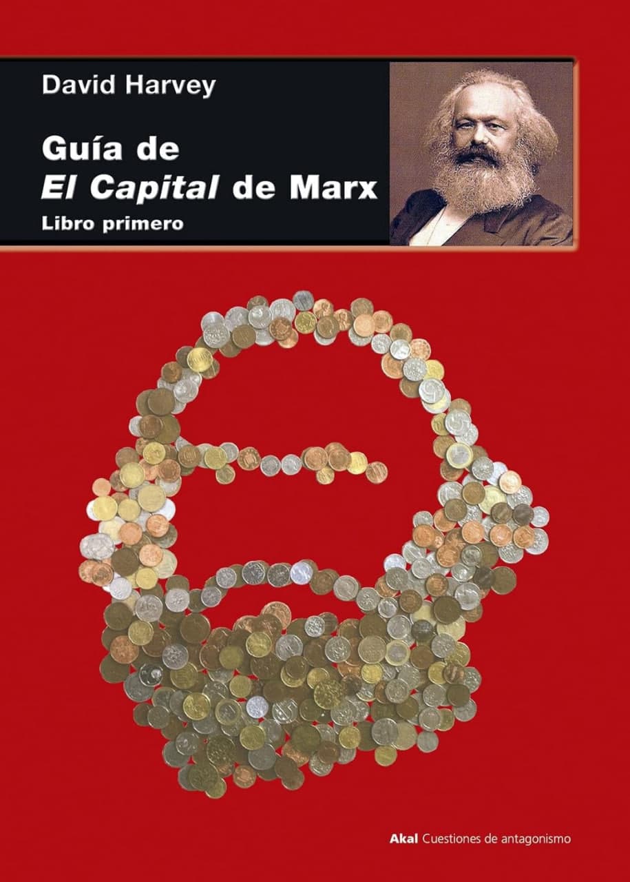 Libro: Guía de: El Capital de Marx, Vol. 1 escrito por David Harvey
