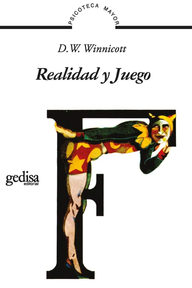 Libro: Realidad y Juego escrito por Donald W. Winnicott