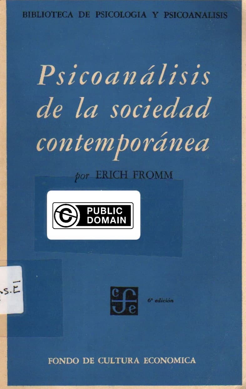 Libro: Psicoanálisis de la sociedad contemporánea escrito por Erich Fromm