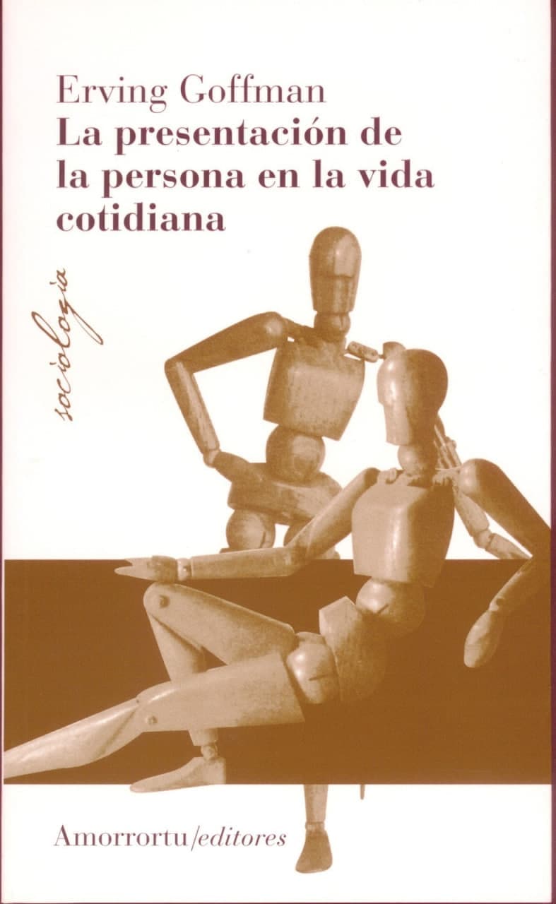 Libro: La presentación de las personas en la vida cotidiana escrito por Erving Goffman