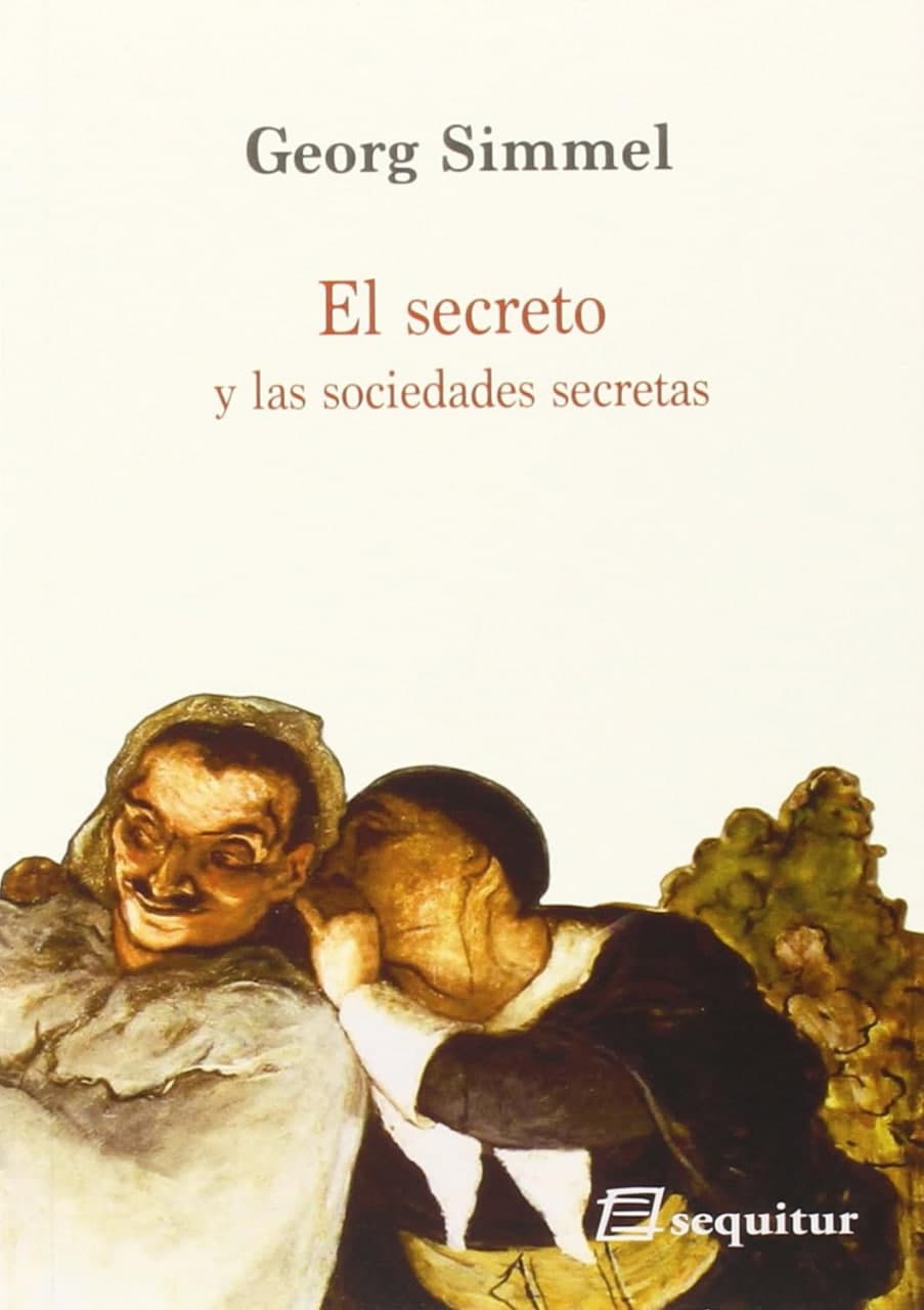 Libro: El secreto y las sociedades secretas escrito por Georg Simmel