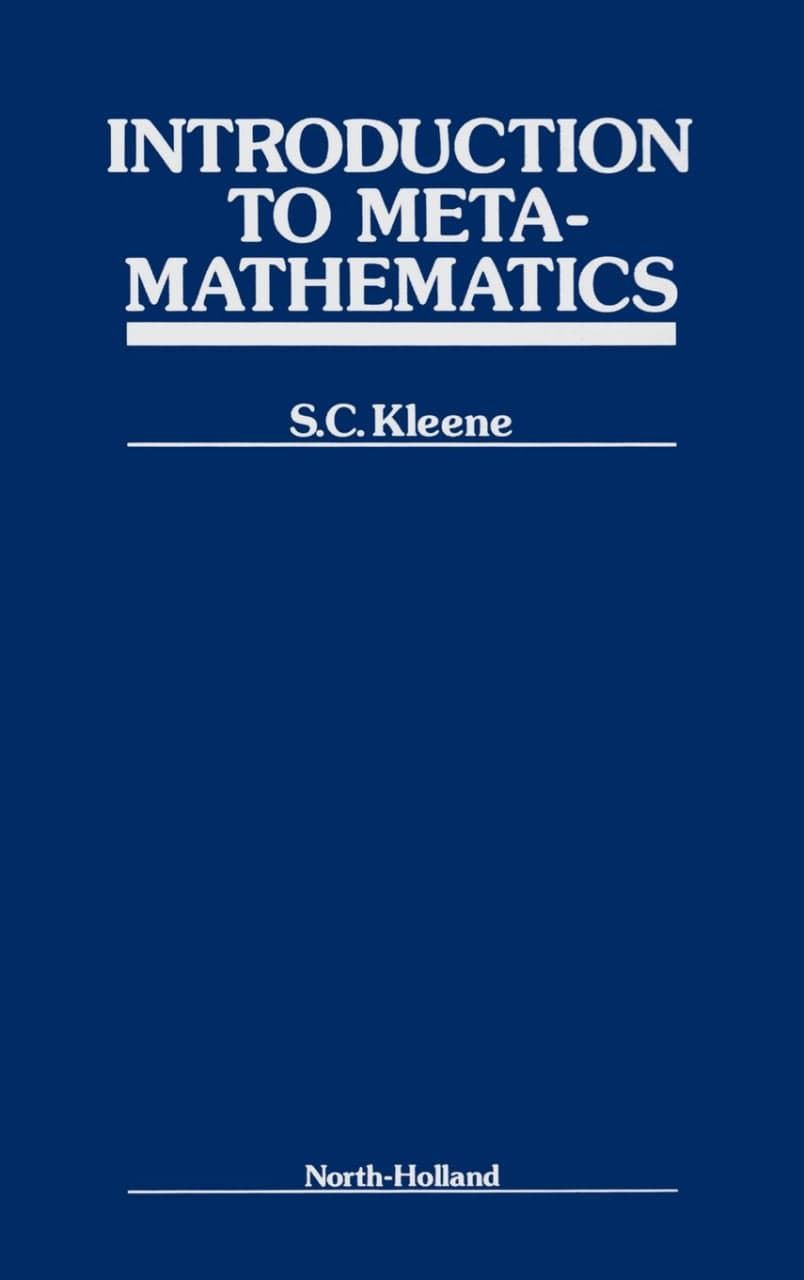 Libro: Introduction to Metamathematics escrito por Stephen Cole Kleene