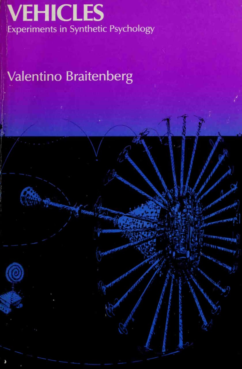 Libro: Vehicles: Experiments in Synthetic Psychology escrito por Valentino Braitenberg